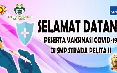 VAKSINASI SMP STRADA PELITA II