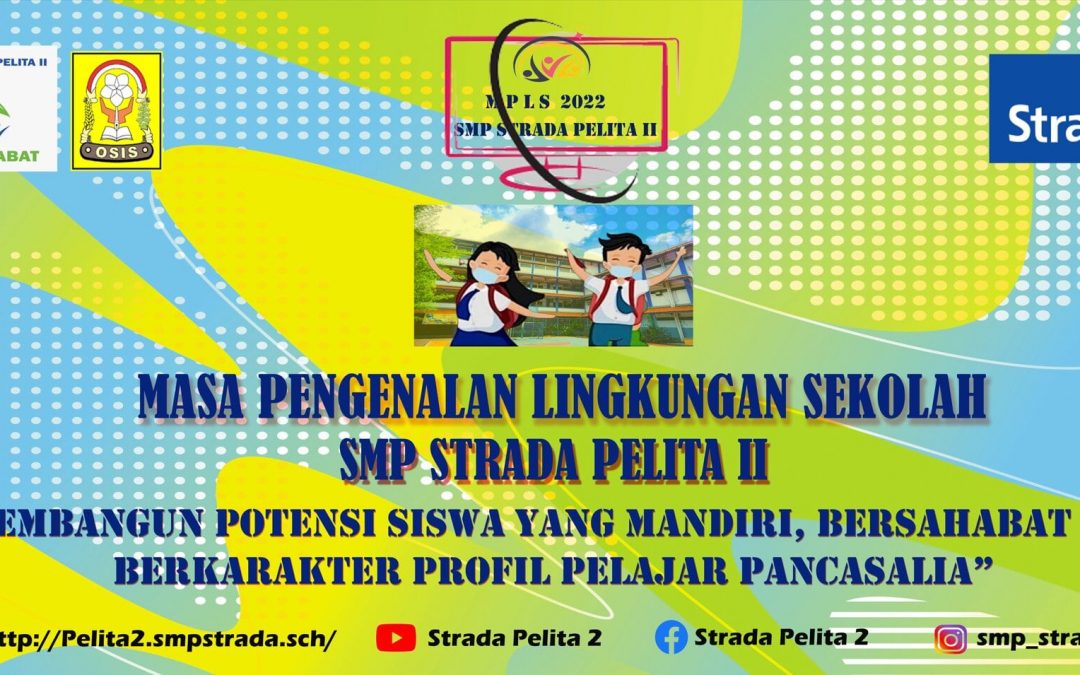 MASA PENGENALAN LINGKUNGAN SEKOLAH 2022