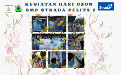 Perayaan Hari Ozon Di SMP Strada Pelita II
