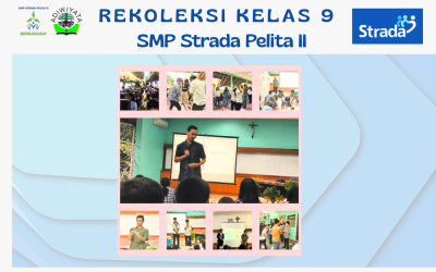 Rekoleksi Kelas 9 SMP Strada Pelita II